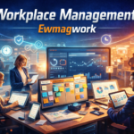 Workplace Management Ewmagwork