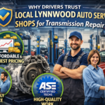 Why Drivers Trust Local Lynnwood Auto Service Shops for Transmission Repair