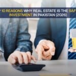 Top 10 reasons why real estate is the safest investment in Pakistan 2026